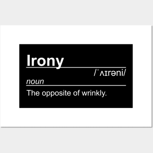 Irony - Wrinkly definition Posters and Art